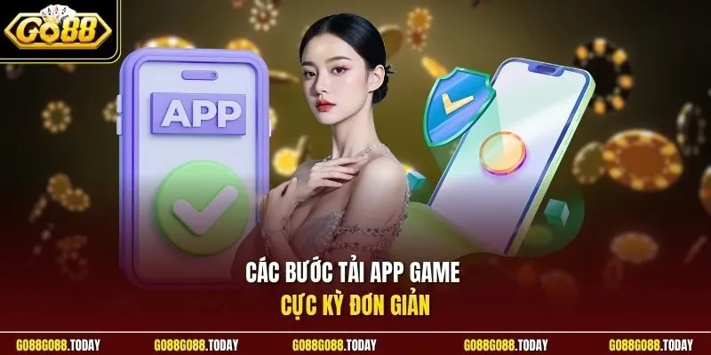 tải app Go88 2 Sunwin Các bước tải app game cực kỳ đơn giản
