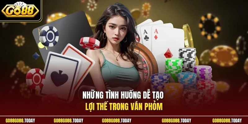 Phỏm Go88 | Game Bài Đỉnh Cao Ăn Chốt Ù Khan Hốt Bạc Tỷ 4 Sunwin Những tình huống dễ tạo lợi thế trong ván Phỏm