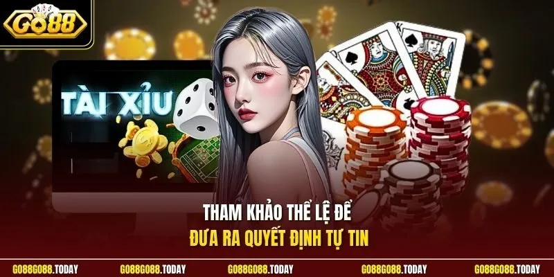 Tài Xỉu Go88 - Cuộc Chiến Đấu Trí Nảy Lửa Vạn Người Mê Say 3 Sunwin Tham khảo thể lệ để đưa ra quyết định tự tin